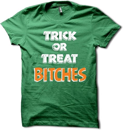 Hgos Trick Or Treat Bitches Shirt Funny Halloween T Shirt