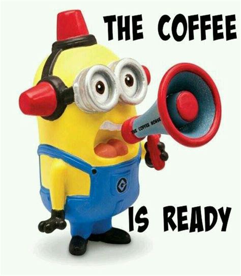 Pin By C Los On Minion Laughs And Quotes Coffee Quotes Minions