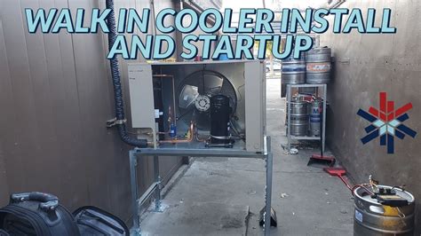 Walk In Cooler Install And Startup Youtube