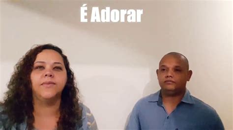 Maicon And Raquel É Adorar Youtube