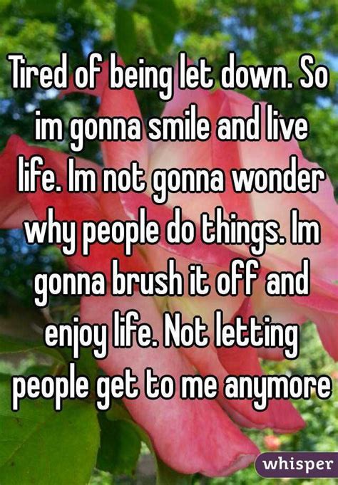 We should hang out, you can meet michael, my boyfriend. "Tired of being let down. So im gonna smile and live life ...