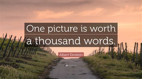 Albert Einstein Quote “one Picture Is Worth A Thousand Words”