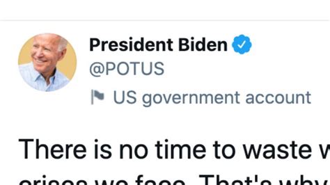 Joe Biden Posts First Potus Tweet No Time To Waste In Tackling Crises