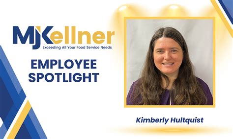 M J Kellner Employee Spotlight Kimberly Hultquist Mj Kellner