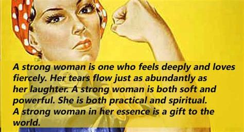 A Strong Woman Is One Who Feel Deeply And Loves Fiercely Love And Sayings