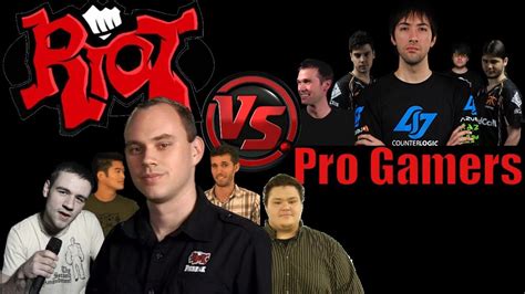 Lol Riot Vs Pro Gamers League Of Legends Youtube