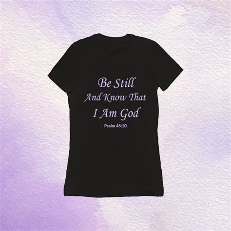 christian psalm shirt for ladies be still christian etsy inspirational tees t shirts for