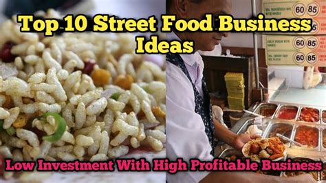 Top 10 Street Food Business Ideas Low Investment With High Profitable