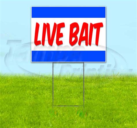 Live Bait 18 X 24 Yard Sign Quantity Discounts Multi Packs