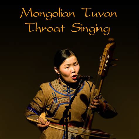 Mongolian Tuvan Throat Singing Playlist By Timothy Walschaerts Spotify