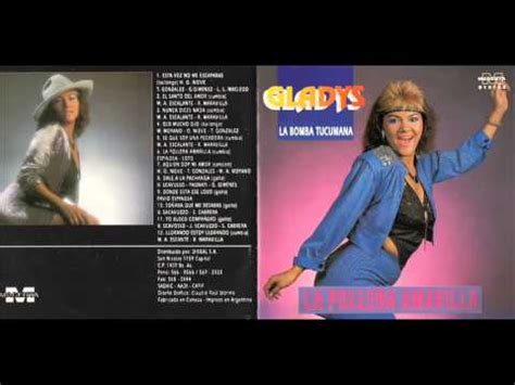 La cantante de música tropical hizo referencia a la polémica que inició en 2019 con la hija del conductor jorge. GLADYS LA BOMBA TUCUMANA LA POLLERA AMARILLA CD COMPLETO ...