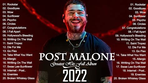 Post Malone Playlist 2022 Best Songs Of Post Malone 2022 Post
