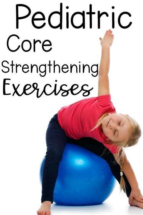 Pediatric Core Strengthening - Creative Ideas ... They are short workouts for your right brain, often with nothing more than.