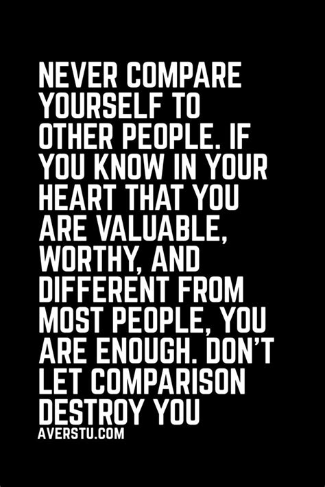 Never Compare Yourself To Other People If You Know In Your Heart That