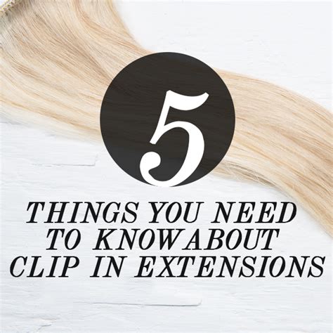 5 things you need to know about clip in hair extensions hair extensions blog hair tutorials