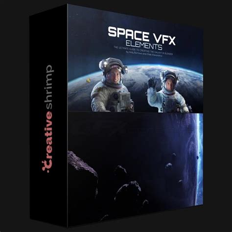 Creative Shrimp Space Vfx Elements The Ultimate Guide To Creating