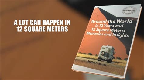 Around The World In 12 Years And 12 Square Meters Memories And Insights Book Trailer Youtube