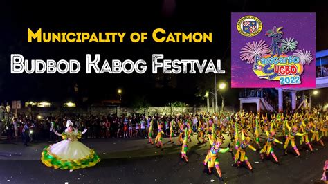 Pasigarbo Sa Sugbo 2022 Street Dancing Budbod Kabog Festival