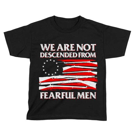 Not Descended From Fearful Men Kids American Af Aaf Nation