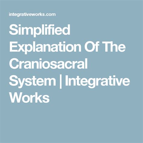 Simplified Explanation Of The Craniosacral System Integrative Works Massage Therapy Simplify