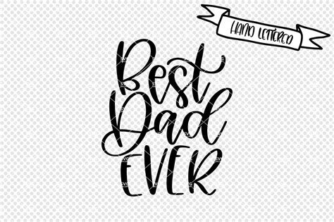 Best Dad Ever Svg Fathers Day Svg By Svg Gallery Thehungryjpeg