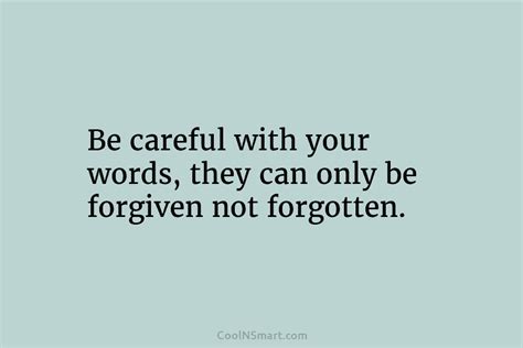 Quote Be Careful With Your Words They Can Coolnsmart