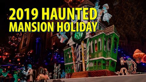 Haunted Mansion Holiday 2019 Disneyland Resort Youtube