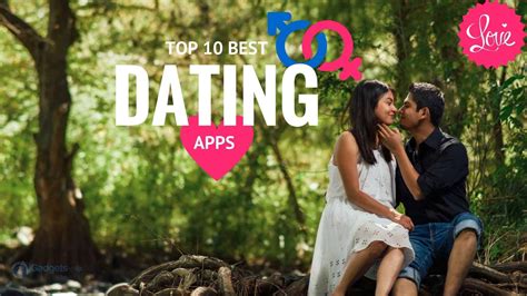 10 nejlépe datovaných aplikací a webových stránek nejlepší zdarma indické datování aplikace pro