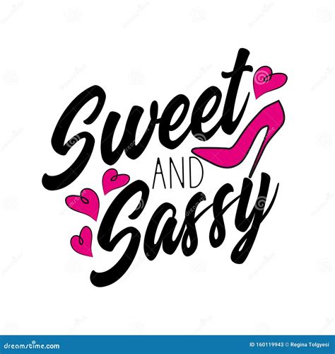 Sweet And Sassy Text Modern Calligraphy With Pink High Heeled Shoes And Hearts Stock Vector