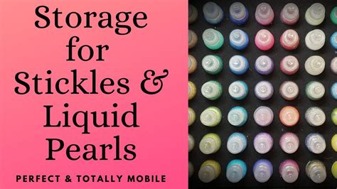 Mobile Stickles Liquid Pearls Nuvo Drops Glitter Glue Storage