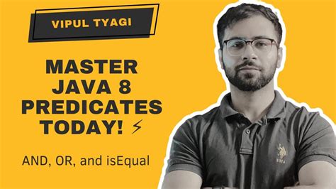 Mastering Java 8 Predicates And Or And Isequal Explained With Examples Youtube