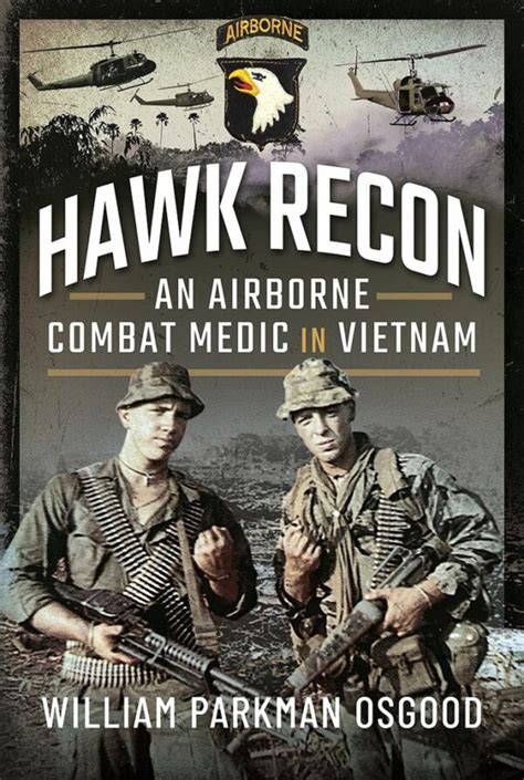 Hawk Recon An Airborne Combat Medic In Vietnam Peribo