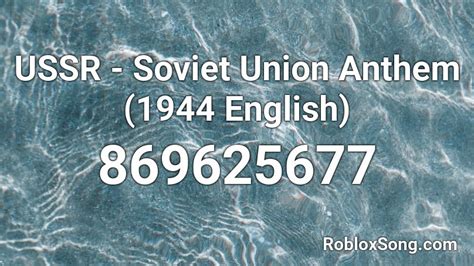 USSR Soviet Union Anthem 1944 English Roblox ID Roblox Music Codes