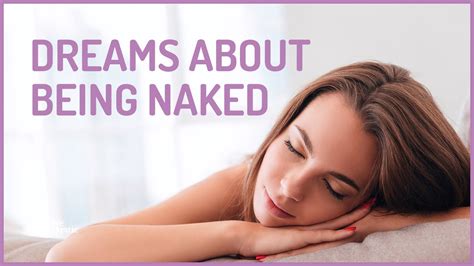 What Does It Mean To Dream About Being Naked Youtube