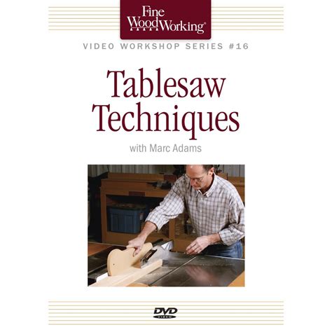 Fine Woodworking Video Workshop Series Tablesaw Techniques Dvd