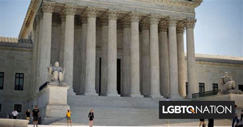will the supreme court hear another case about same sex couples soon lgbtq nation