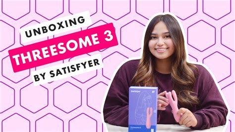 Satisfyer Threesome 3 Unboxing 📦💖 Flexible Finger Like Vibrator 💖 Youtube