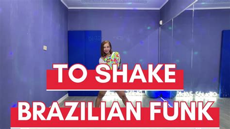 To Shake Brazilian Funk Zumba Megamix 86 Choreo By Ridasetiani Youtube