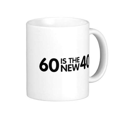 60th Birthday Coffee Mugs 60th Birthday Ts Birthday T Ideas