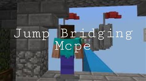 How To Jump Bridge Mcpe Only Youtube
