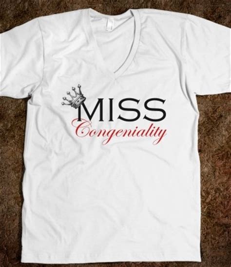 Being congenial means to act with geniality. 36 best World Peace images on Pinterest | Tv quotes, Miss congeniality and Miss congeniality quotes