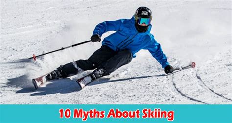 10 Myths About Skiing You Need To Stop Believing