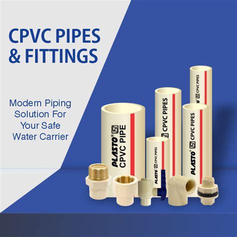 Cpvc Pipes And Fittings A New Generation Piping System