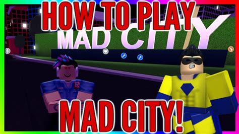 How To Play Mad City Full Guide Easy Roblox Mad City