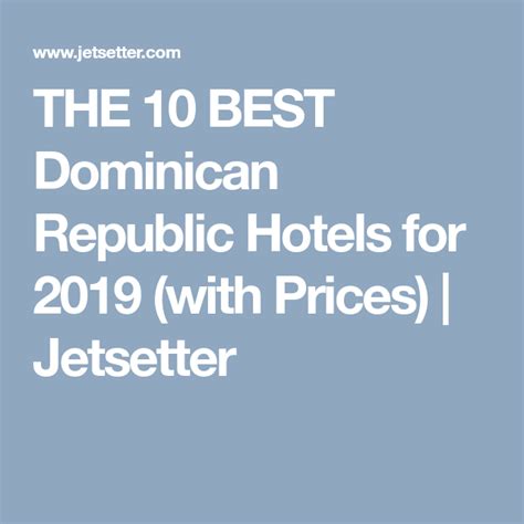 The 10 Best Dominican Republic Hotels For 2020 With Prices