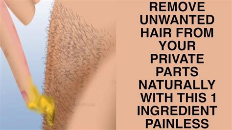 How To Remove Unwanted Hair From Your Private Parts