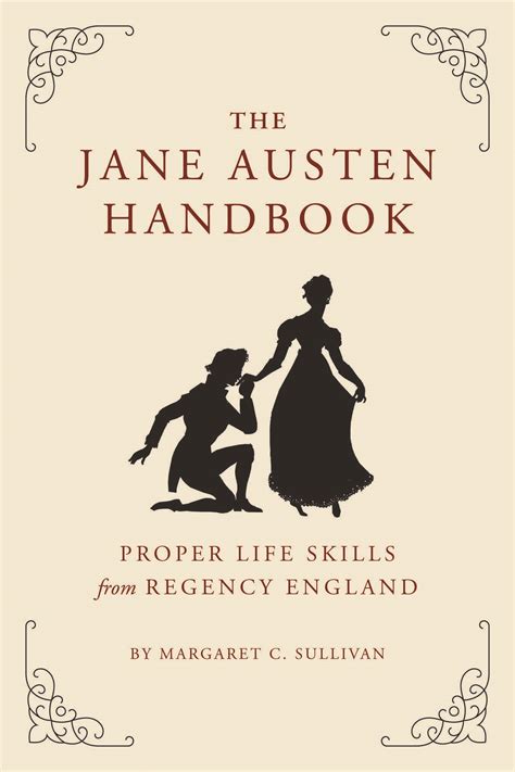 Jane austen, english writer who first gave the novel its distinctly modern character through her treatment of ordinary people in everyday life. The Jane Austen Handbook | Quirk Books : Publishers ...