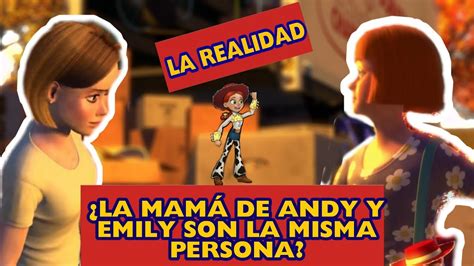 ¿la MamÁ De Andy De Toy Story Es Emily La Ex DueÑa De Jessie La Vaquerita Teorias De Toy