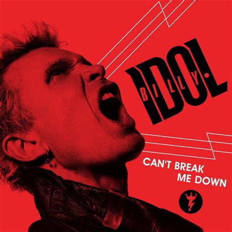 Can T Break Me Down Single By Billy Idol Spotify