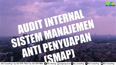 Pendampingan Audit Internal Sistem Manajemen Anti Penyuapan Smap Di